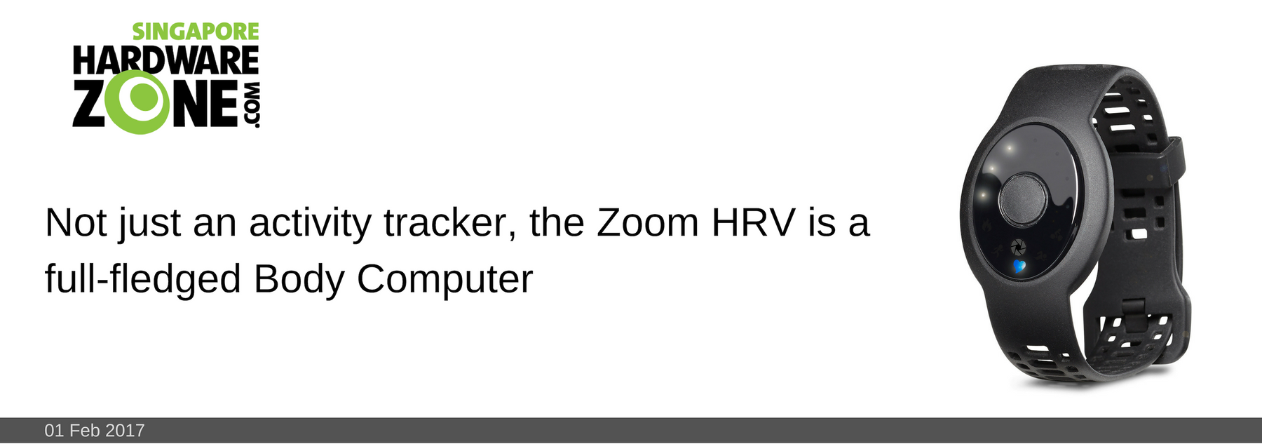01 FEB 2017: Not just an activity tracker, the Zoom HRV is a full-fledged Body Computer