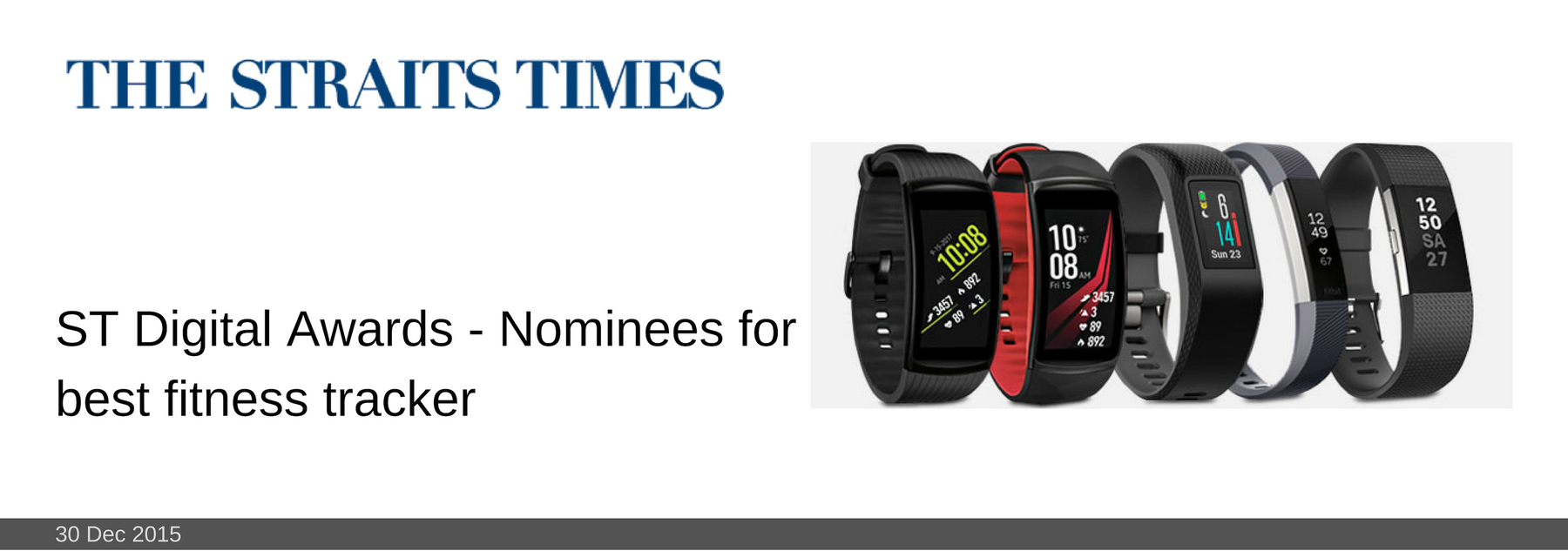 30 DEC 2015: ST Digital Awards - Nominees for best fitness tracker